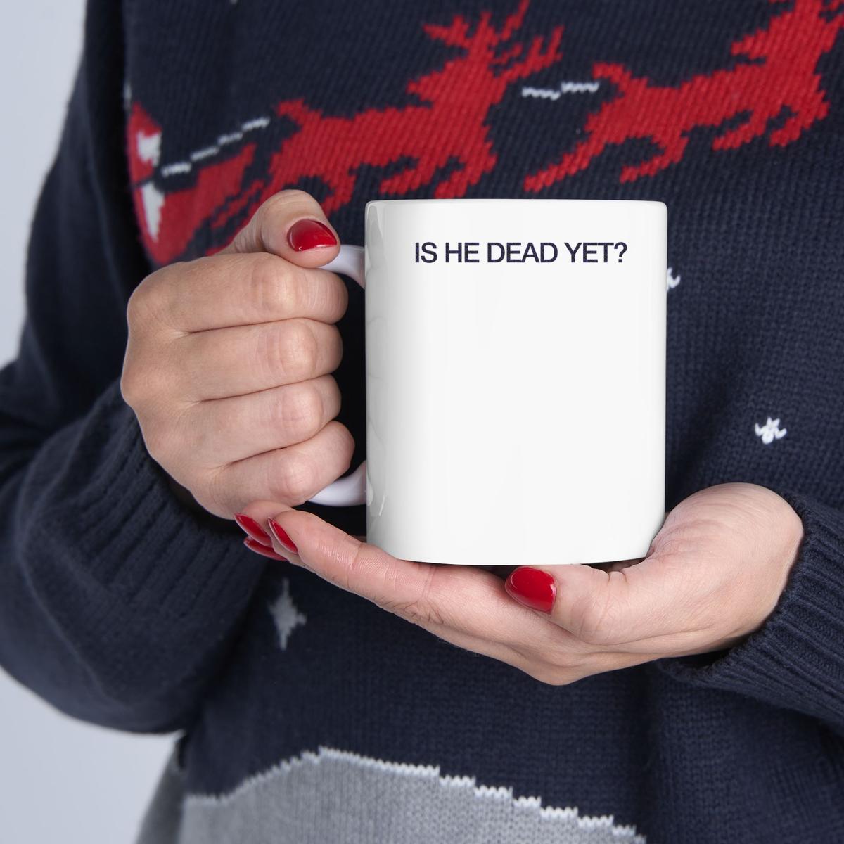 Joan Baez Wearing Is He Dead Yet Mug