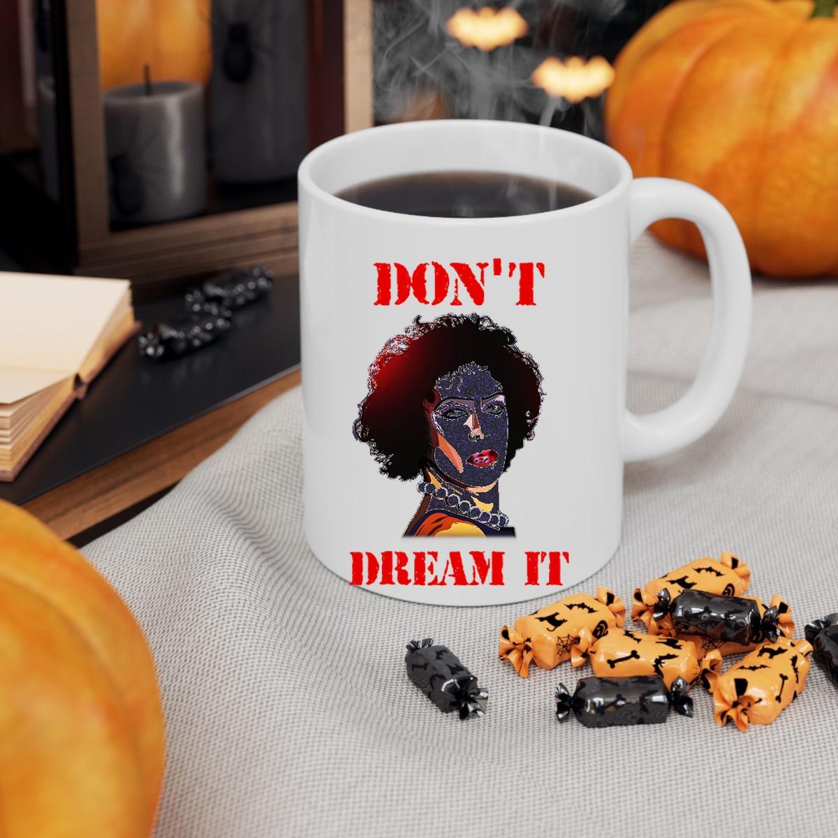 Pennywise And Frank N Furter Dont Dream It Be It Shirt Mug 3