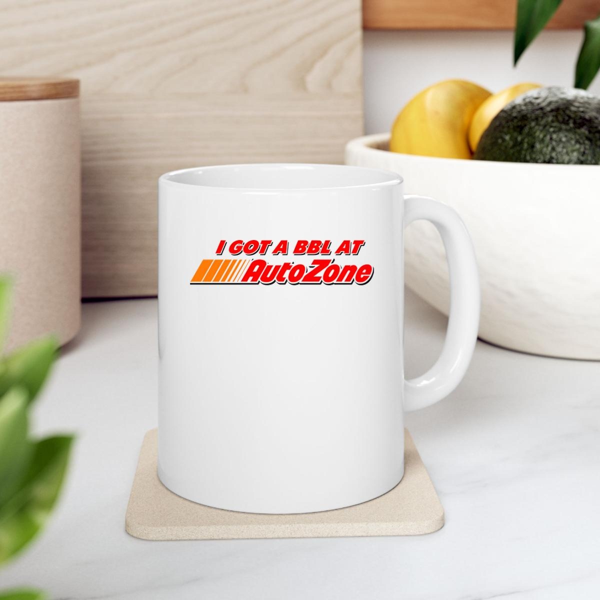 I Got A Bbl At Autozone Logo Mug 2