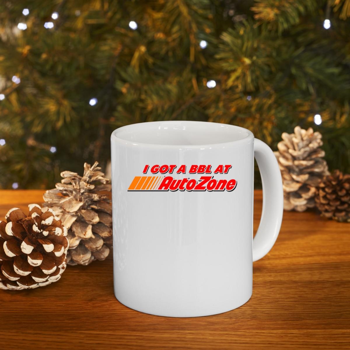 I Got A Bbl At Autozone Logo Mug 4
