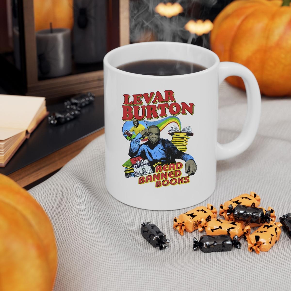 Levar Burton Says Read Banned Books Mug 3