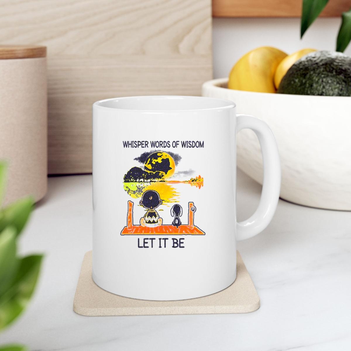 Snoopy And Charlie Whisper Words Of Wisdom Let It Be Mug 2