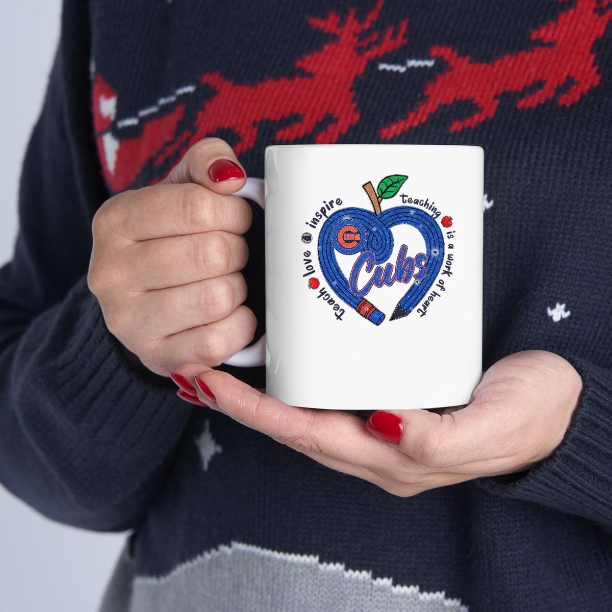 Chicago Cubs Teach Love Inspire Teaching Is A Work Of Heart Mug