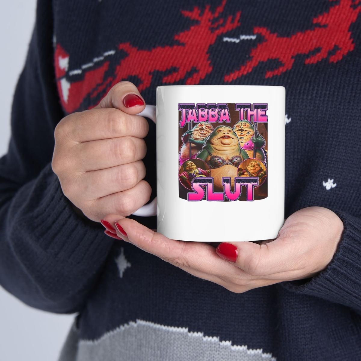 Jabba The Slut Graphic Mug