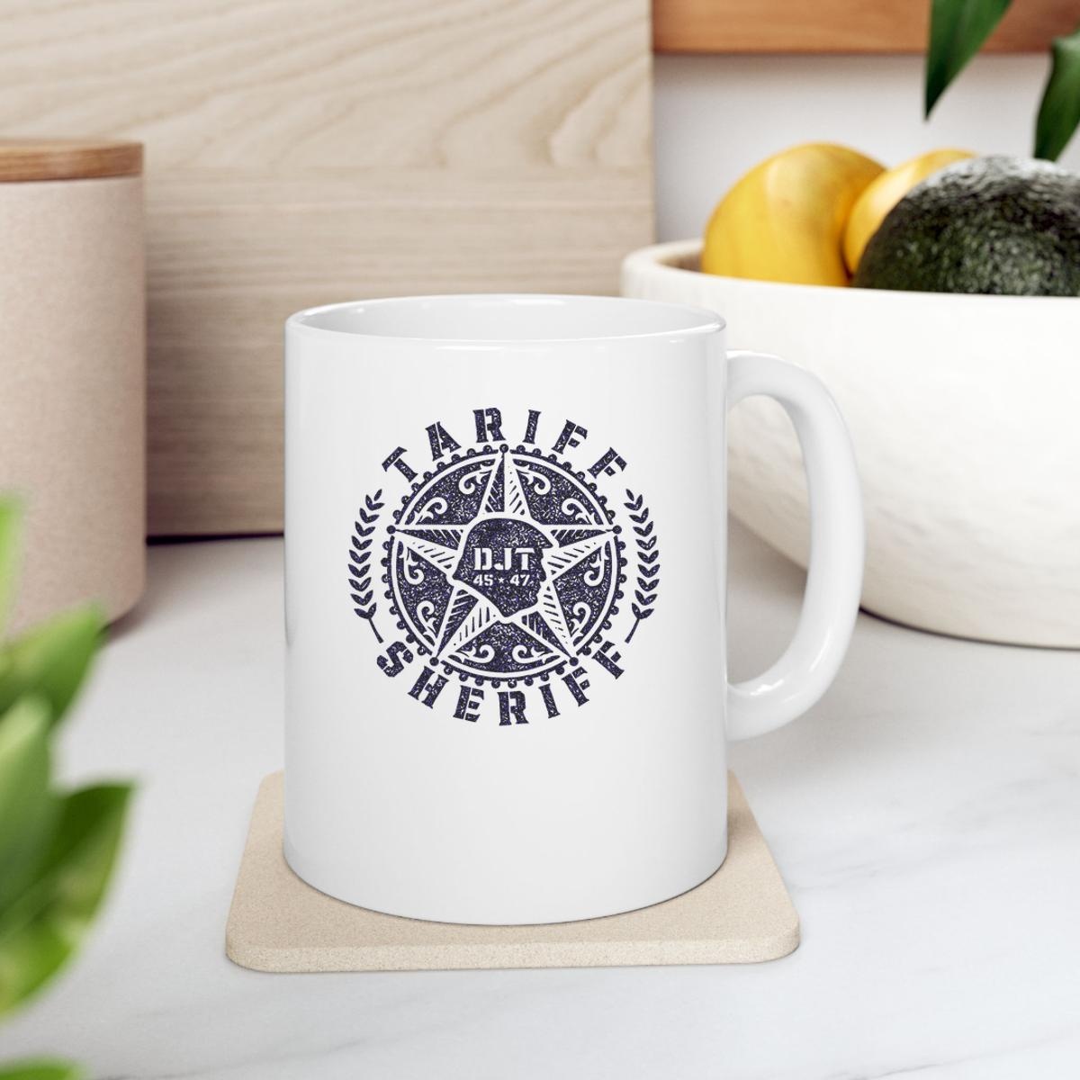 Tariff Sheriff Badge Donald Trump 45 47 Mug 2