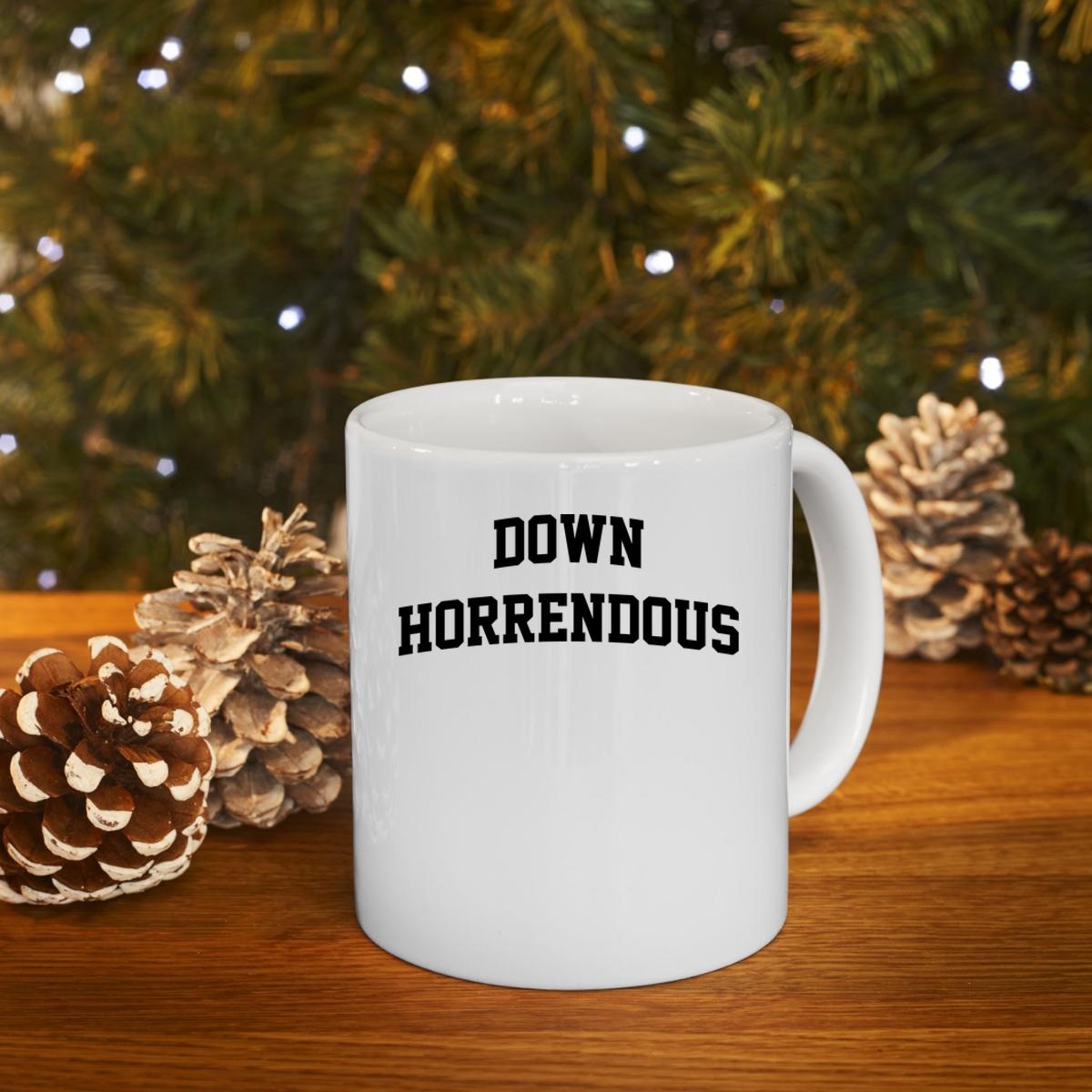 Down Horrendous Classic Mug 4