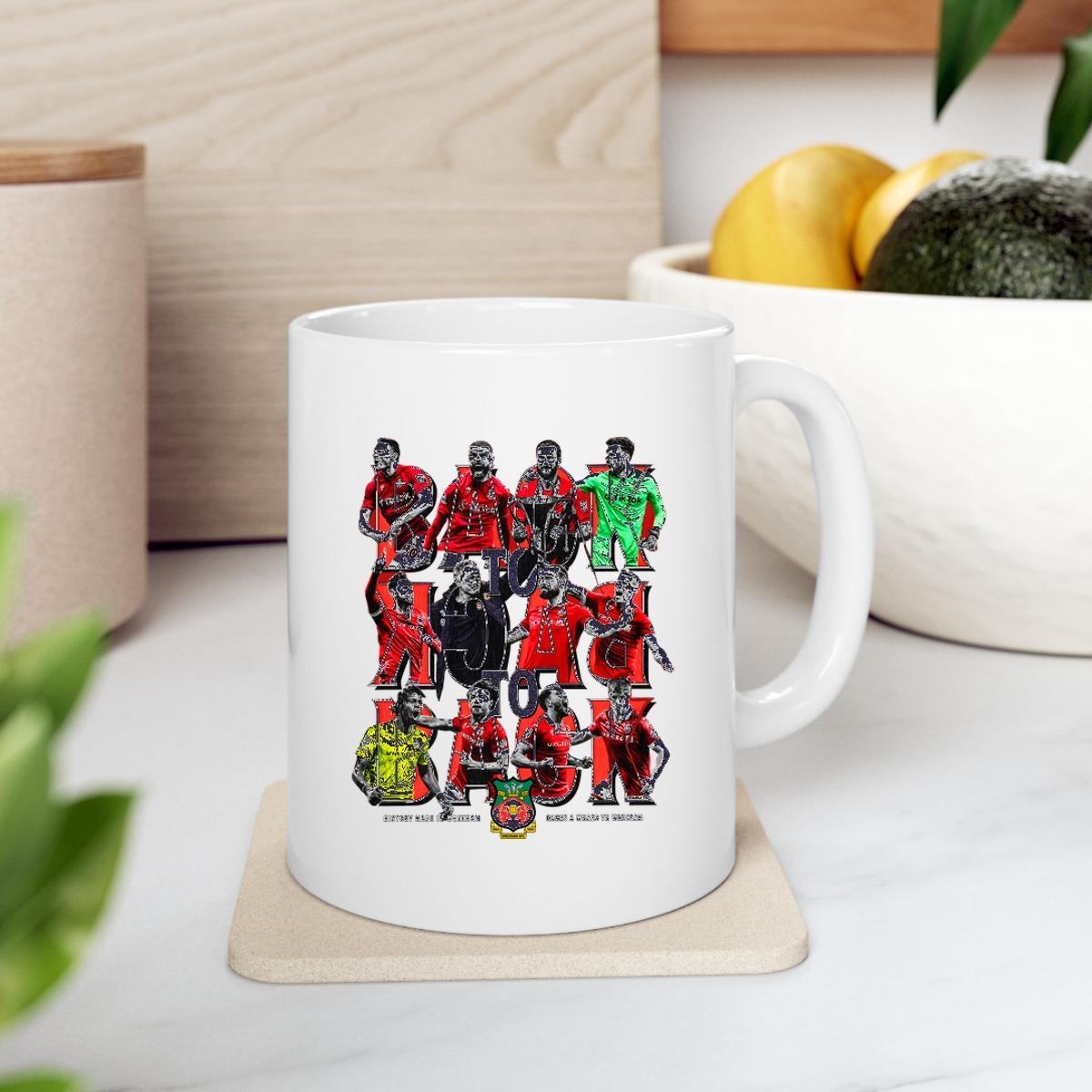 History Made In Wrexham Afc Back To Back To Back Players Mug 2