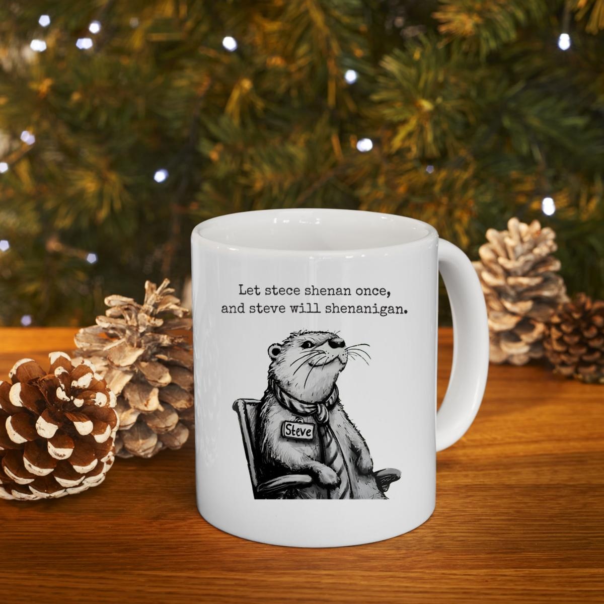 Let Steve Shenan Once And Steve Will Shenanigan Mug 4