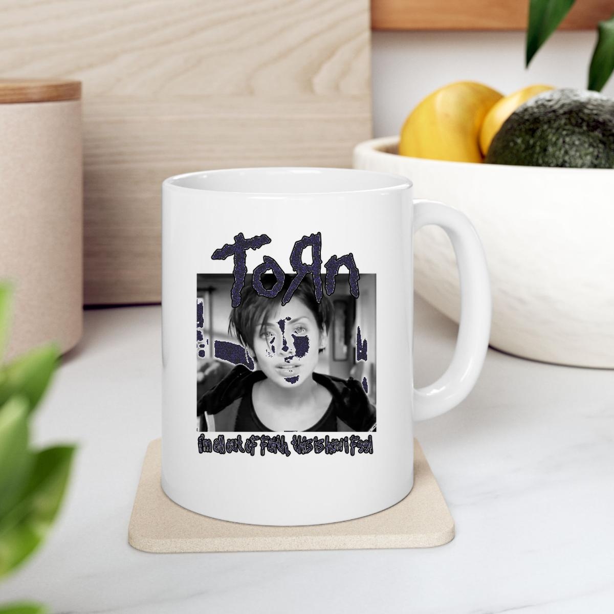 Natalie Imbruglia Torn Im All Out Of Faith This Is How I Feel Shirt T-Shirtat Tristan Tarr Mug 2