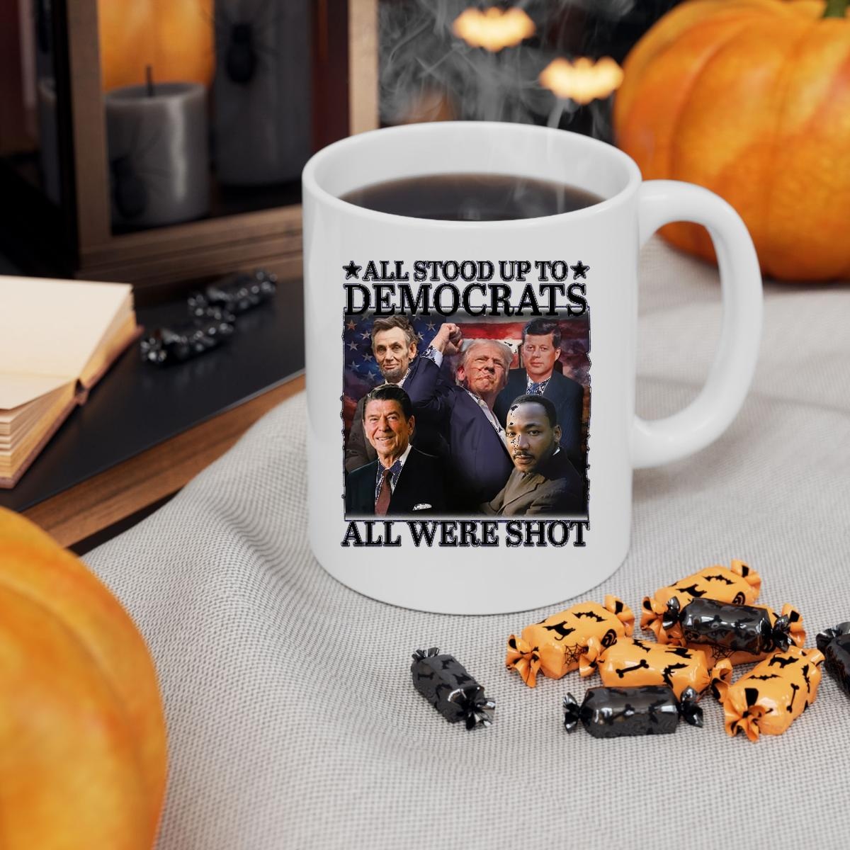 All Stood Up To Democrats All Were Shot Trump Stand To Fight Mug 3