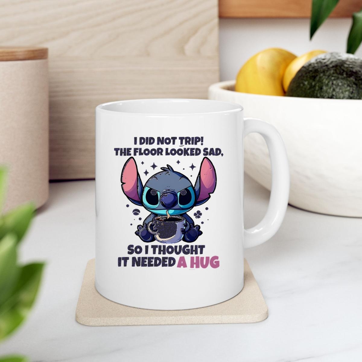 Stitch I Did Not Trip The Floor Looked Sad So I Thought It Needed A Hug Mug 2