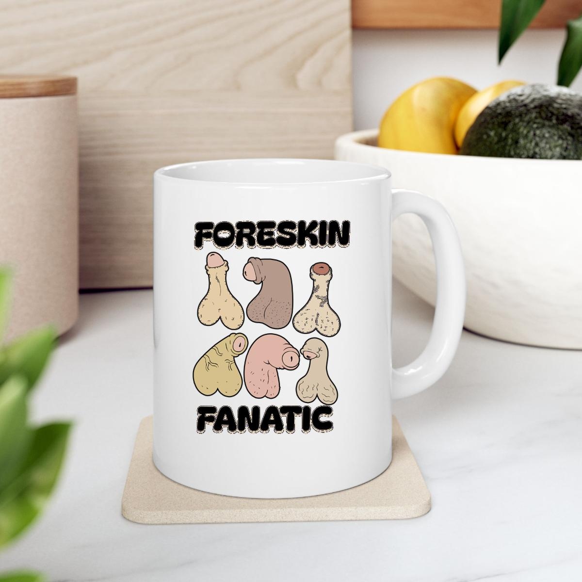 Foreskin Fanatic Mug 2