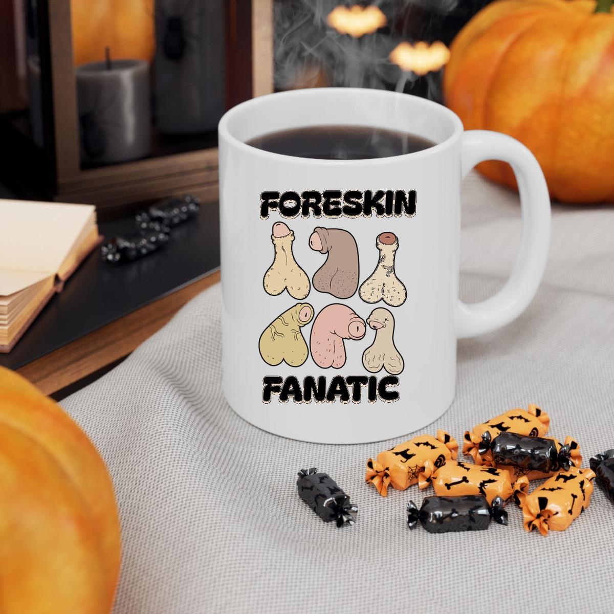 Foreskin Fanatic Mug 3
