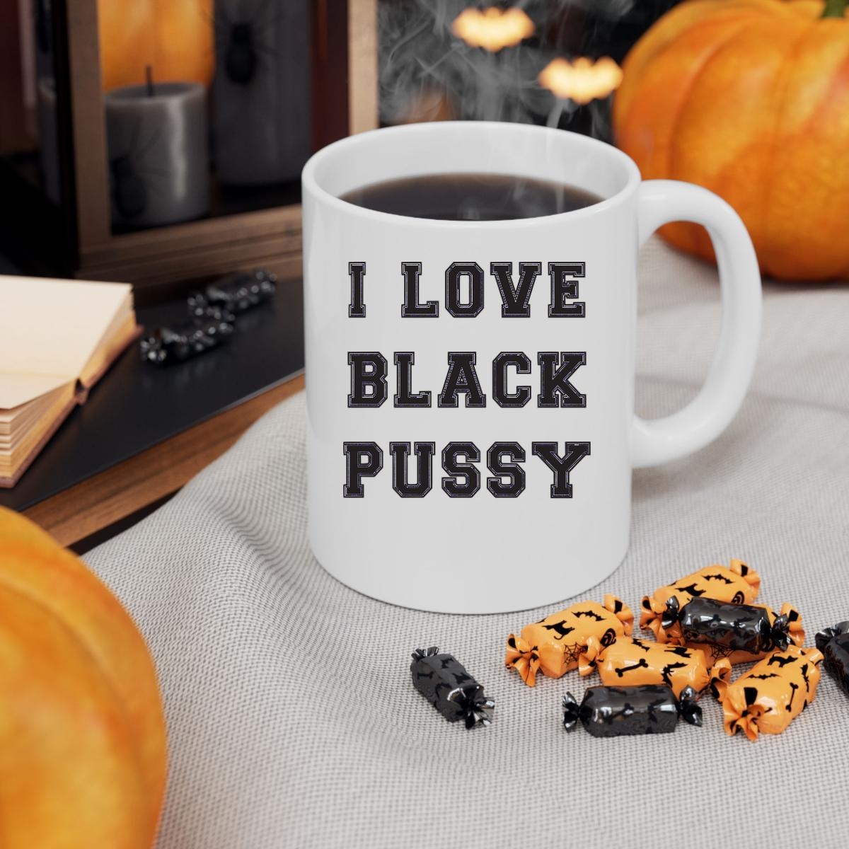 Jackson Odoherty I Love Black Pussy Mug 3