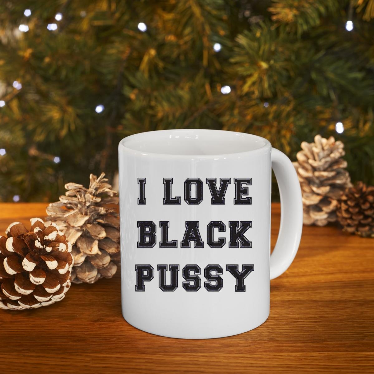 Jackson Odoherty I Love Black Pussy Mug 4