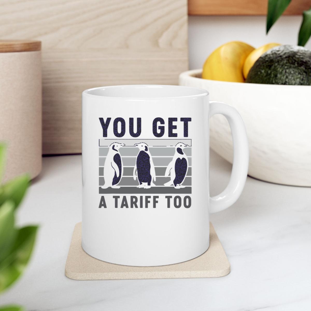 Penguins You Got A Tariff Too Mug 2