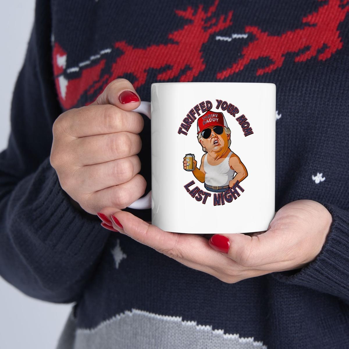 Tariffed Your Mom Last Night Trump Caricature Mug