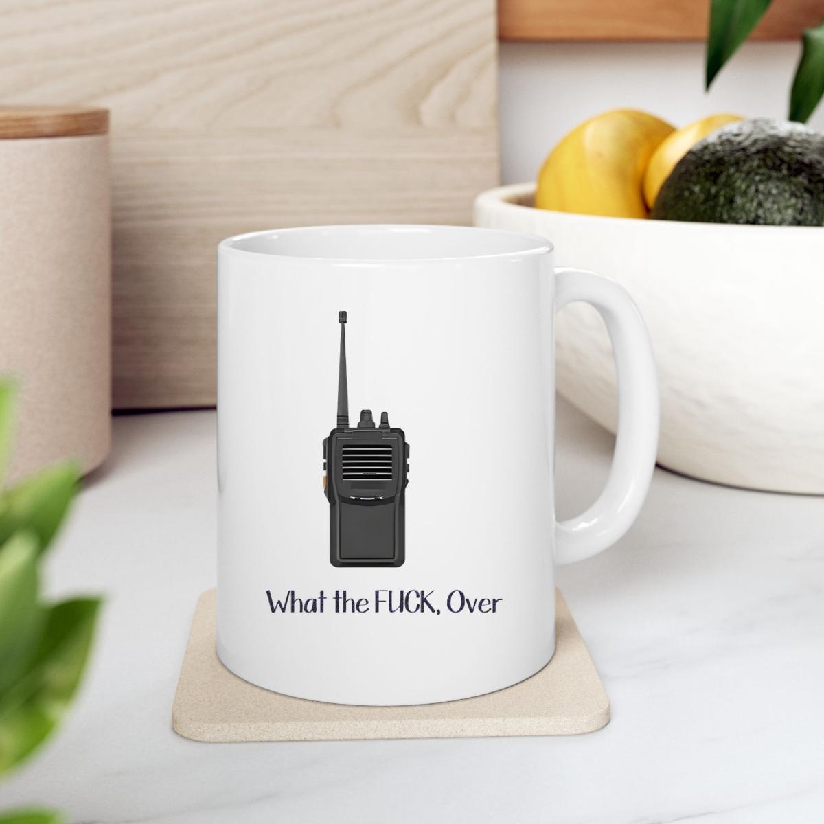 Walkie Talkie What The Fuck Over Mug 2