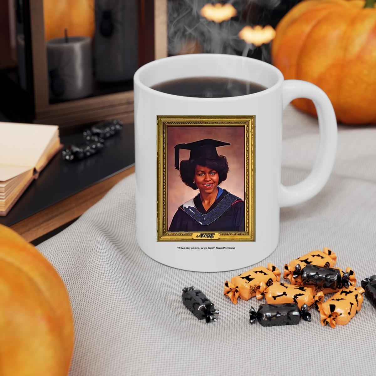 Awake Michelle Obama When They Go Low We Go High Mug 3