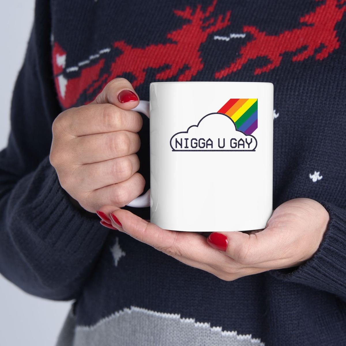 Nigga U Gay Mug