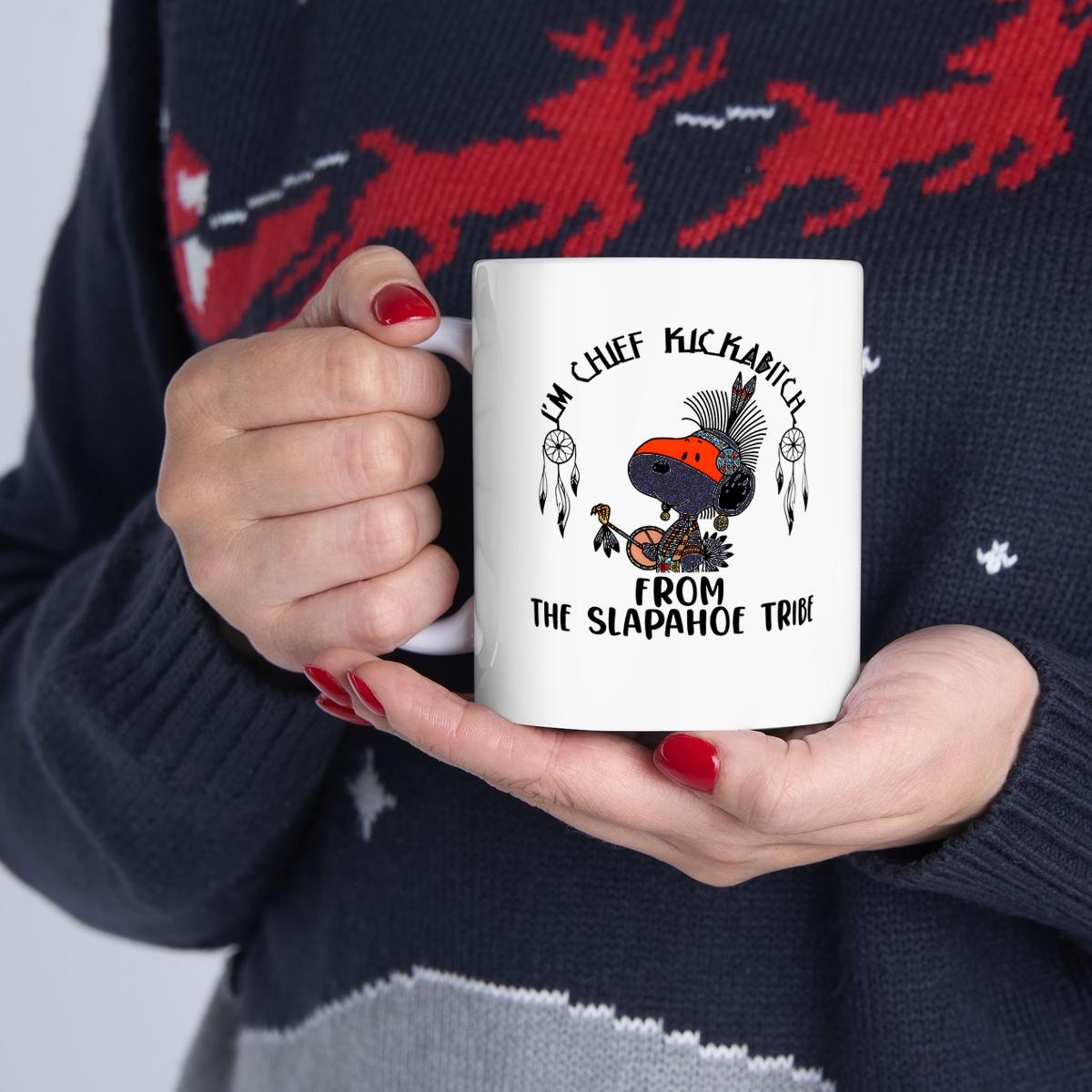 Snoopy Im Chief Kickabitch From The Slapahoe Tribe Mug