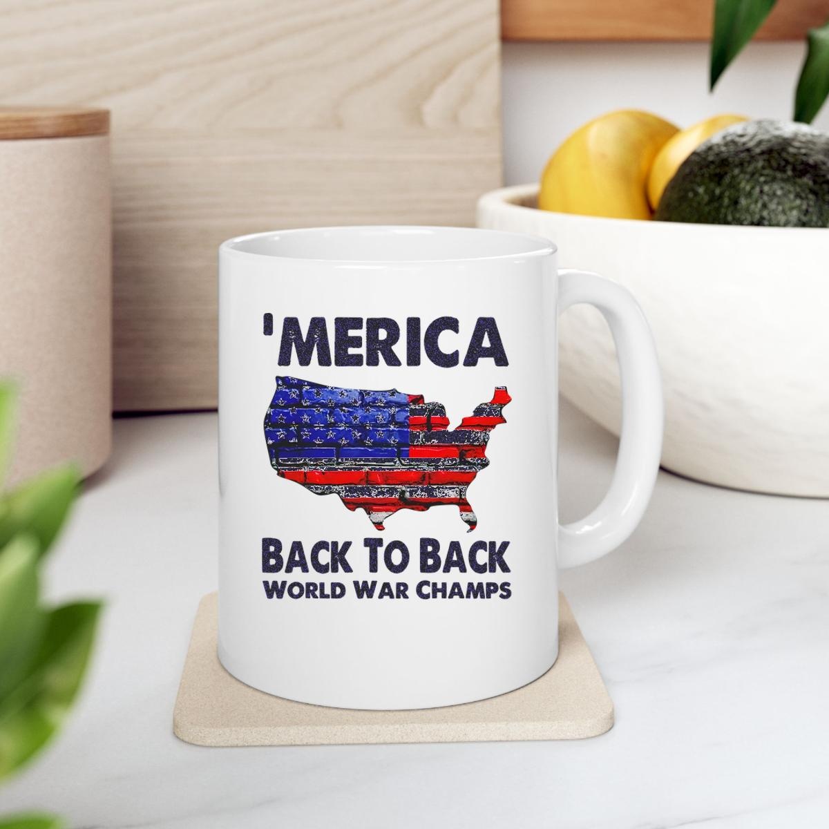 Merica Back To Back World War Champs Mug 2