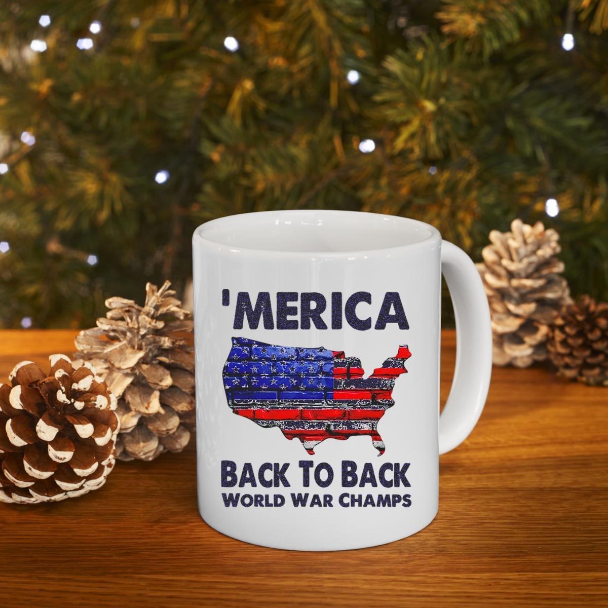 Merica Back To Back World War Champs Mug 4