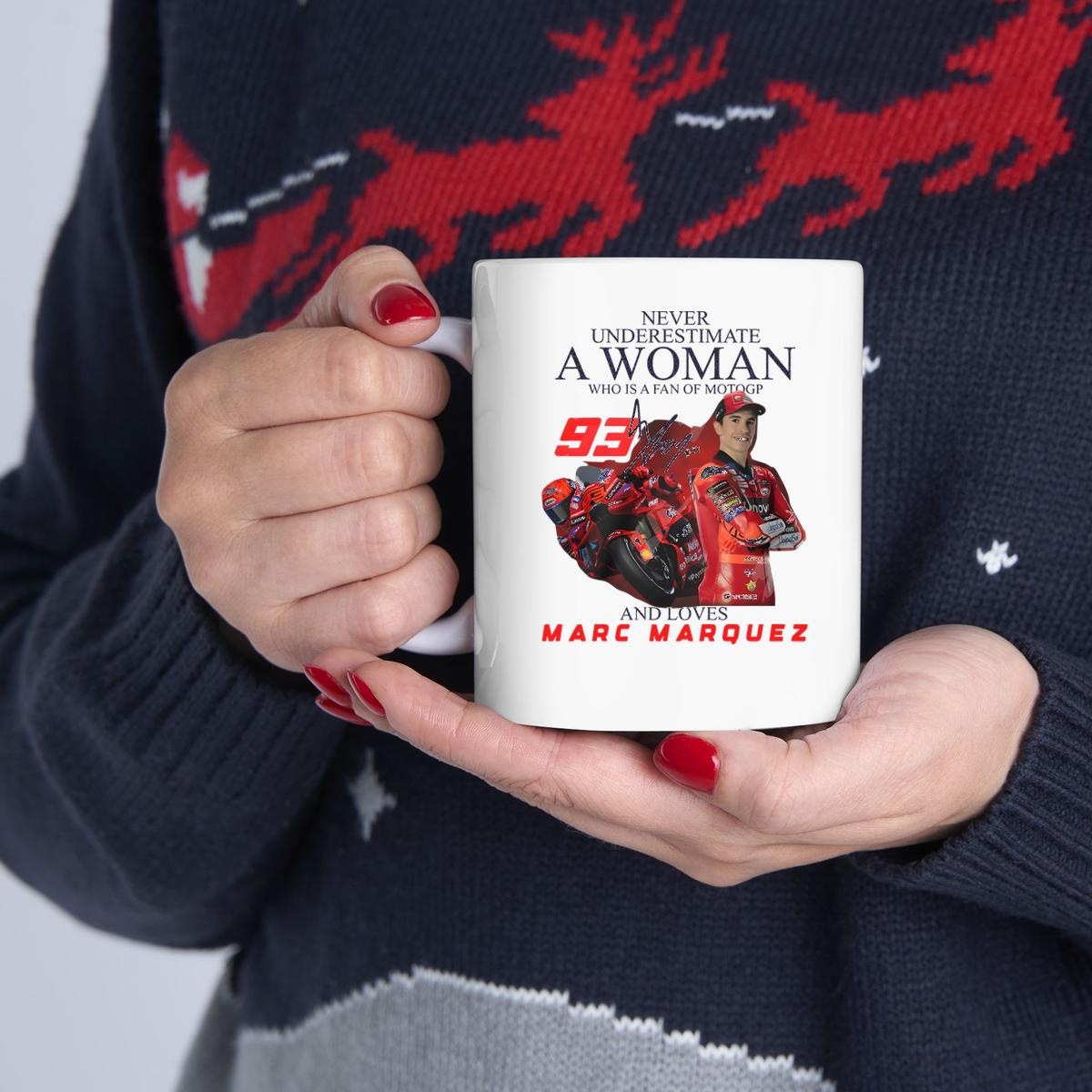 Never Underestimate A Woman Who Is A Fan Of Motogp And Loves Marc Marquez Limited Edition Mug