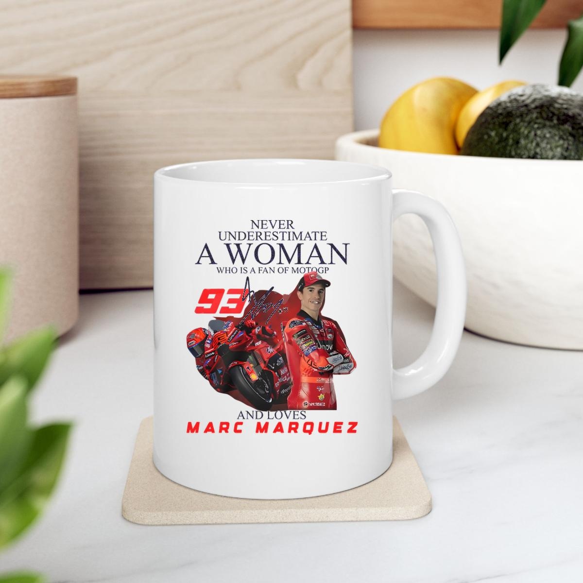 Never Underestimate A Woman Who Is A Fan Of Motogp And Loves Marc Marquez Limited Edition Mug 2