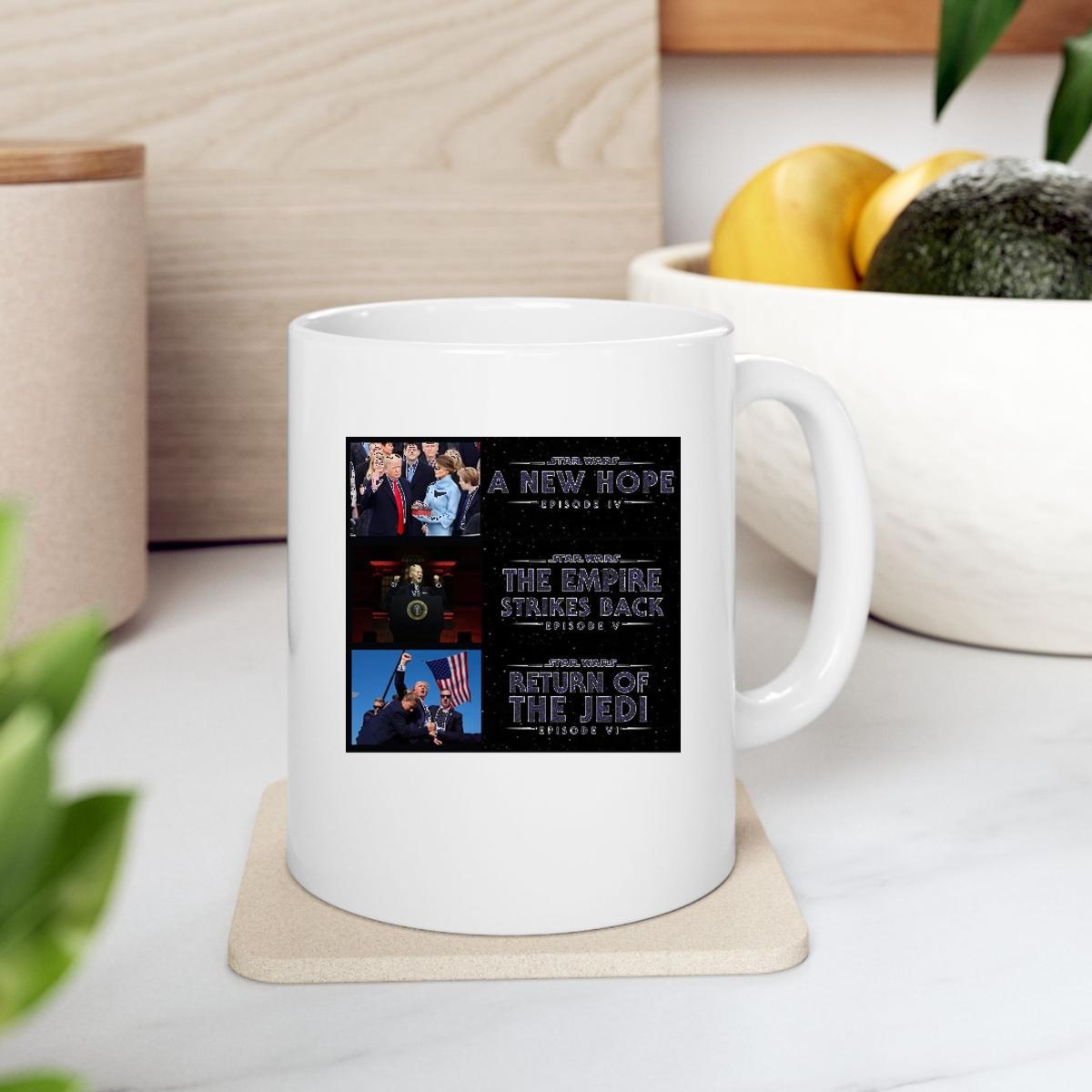 Trump 2016 A New Hope 2020 The Empire Strikes Back 2024 Return Of The Jedi Mug 2