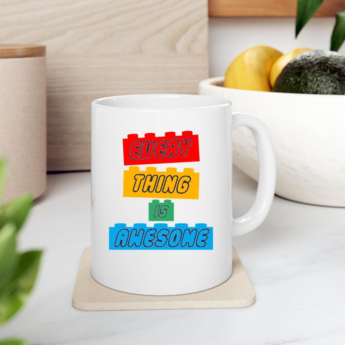 Everything Is Awesome New Mug 2