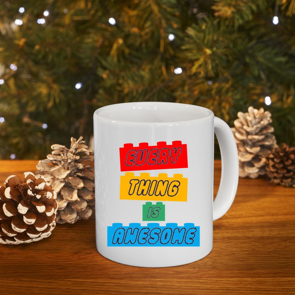 Everything Is Awesome New Mug 4