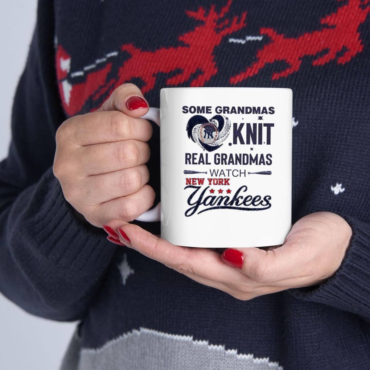 Some Grandmas Knit Real Grandmas Watch New York Yankees Mug 1